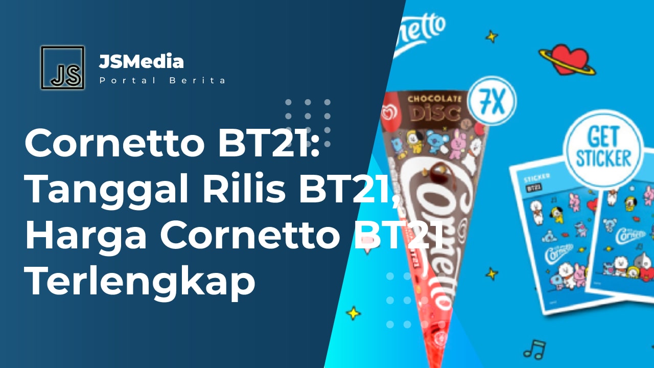 Cornetto BT21: Tanggal Rilis BT21, Harga Cornetto BT21 Terlengkap