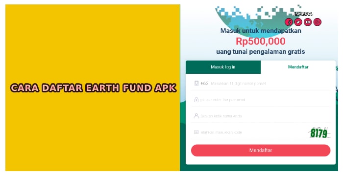 Cara Daftar Earth Fund Apk