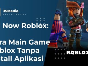 GG Now Roblox: Cara Main Game Roblox Tanpa Install Aplikasi
