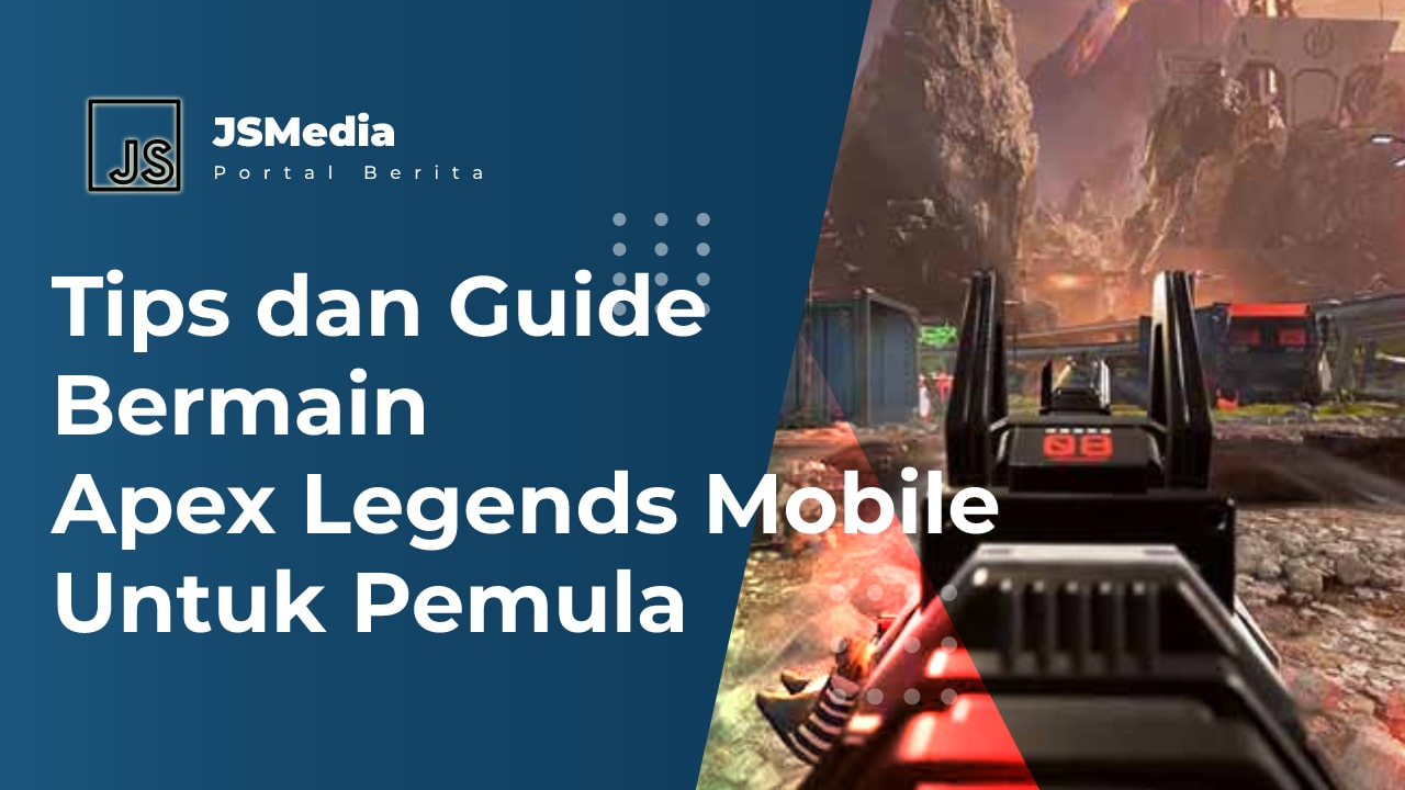 Guide Bermain Apex Legends Mobile