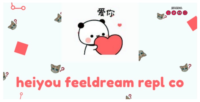 Heiyou FeelDream Repl Co Link