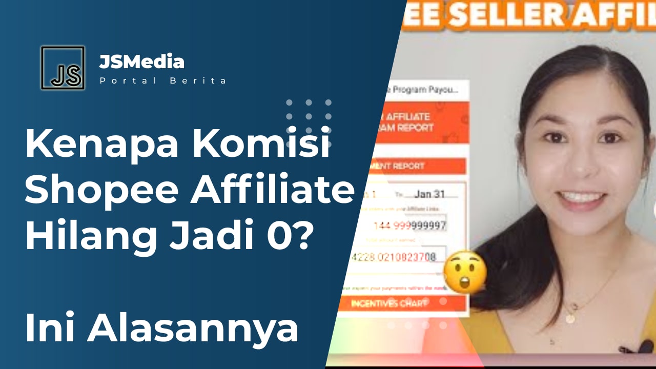 Kenapa Komisi Shopee Affiliate Hilang Jadi 0?