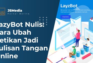 LazyBot Nulis: Cara Ubah Ketikan Jadi Tulisan Tangan Online