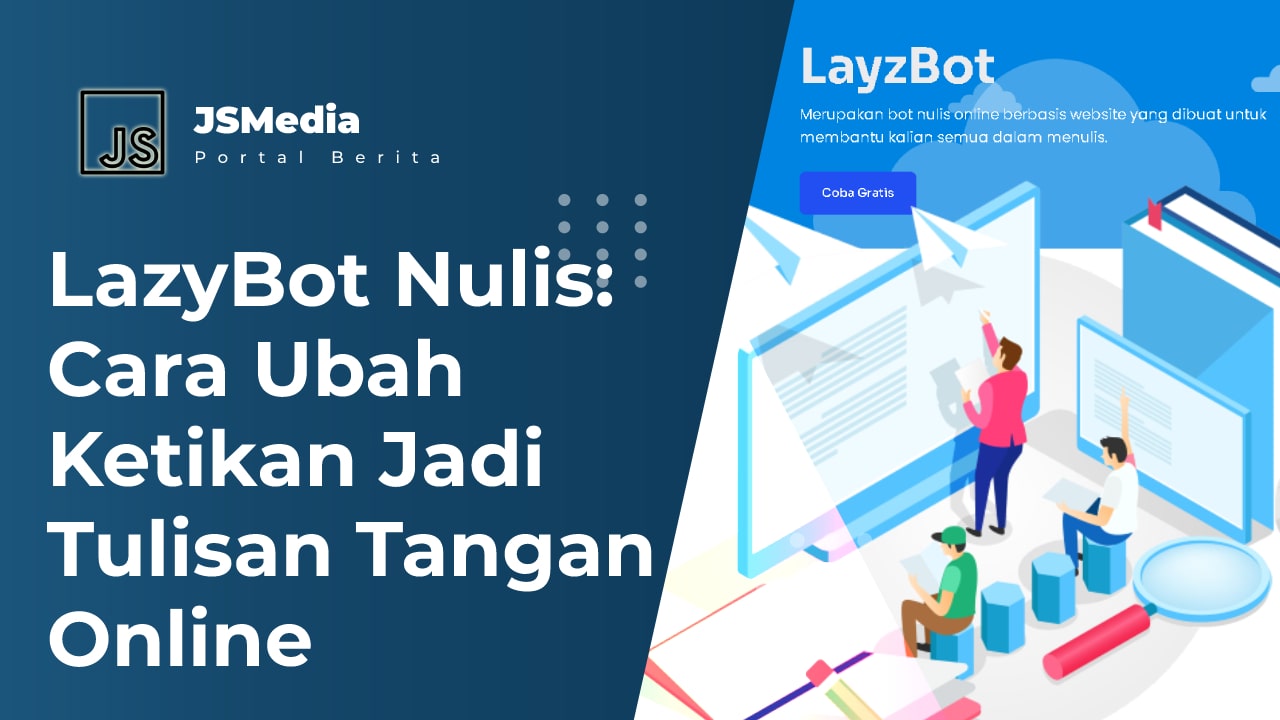 LazyBot Nulis: Cara Ubah Ketikan Jadi Tulisan Tangan Online