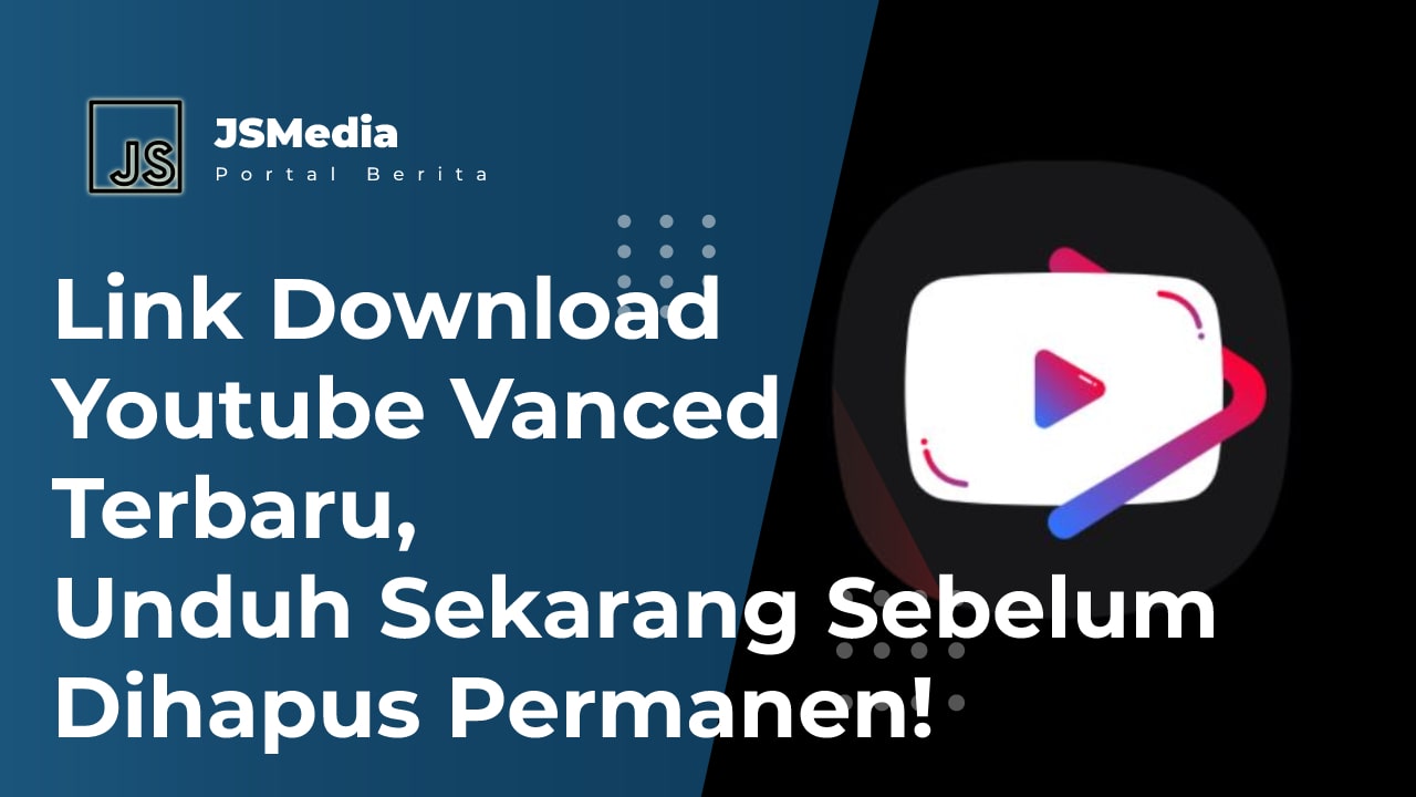 Link Download Youtube Vanced APK Terbaru