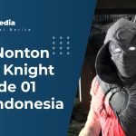 Link Nonton Moon Knight Episode 01 Sub Indonesia