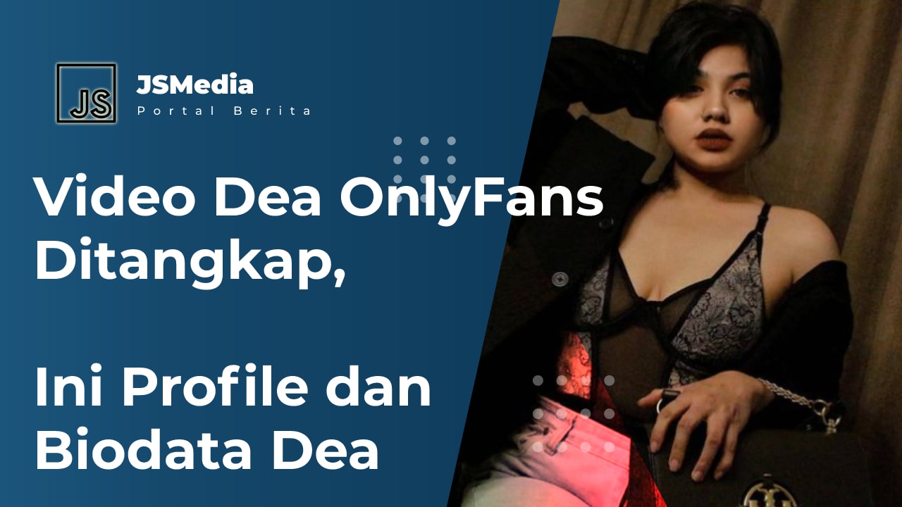 Video Dea OnlyFans Ditangkap