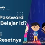 Cara Reset Lupa Password Akun Belajar id
