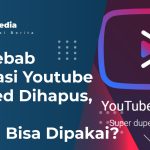 Penyebab Aplikasi Youtube Vanced Dihapus