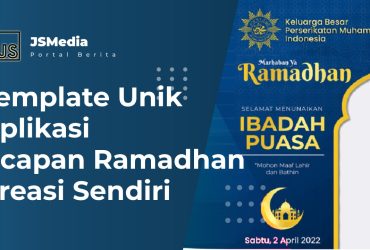Template Unik Aplikasi Ucapan Ramadhan Kreasi Sendiri