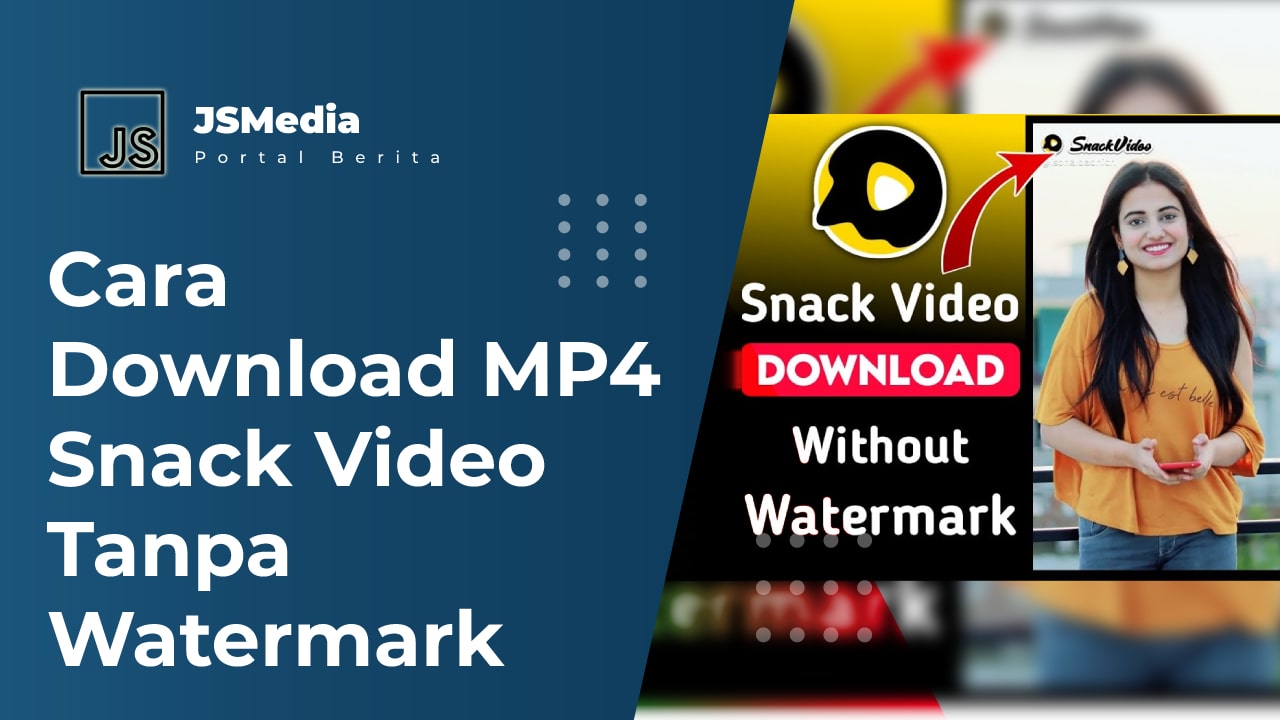 Cara Download MP4 Snack Video Tanpa Watermark