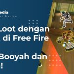 Cara Loot dengan Cepat di Free Fire