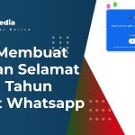 Cara Membuat Ucapan Selamat Ulang Tahun Lewat Whatsapp