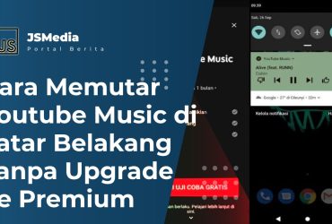 Cara Memutar Youtube Music di Latar Belakang Tanpa Upgrade ke Premium