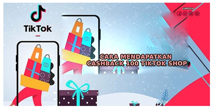 Cashback 100 TikTok Shop