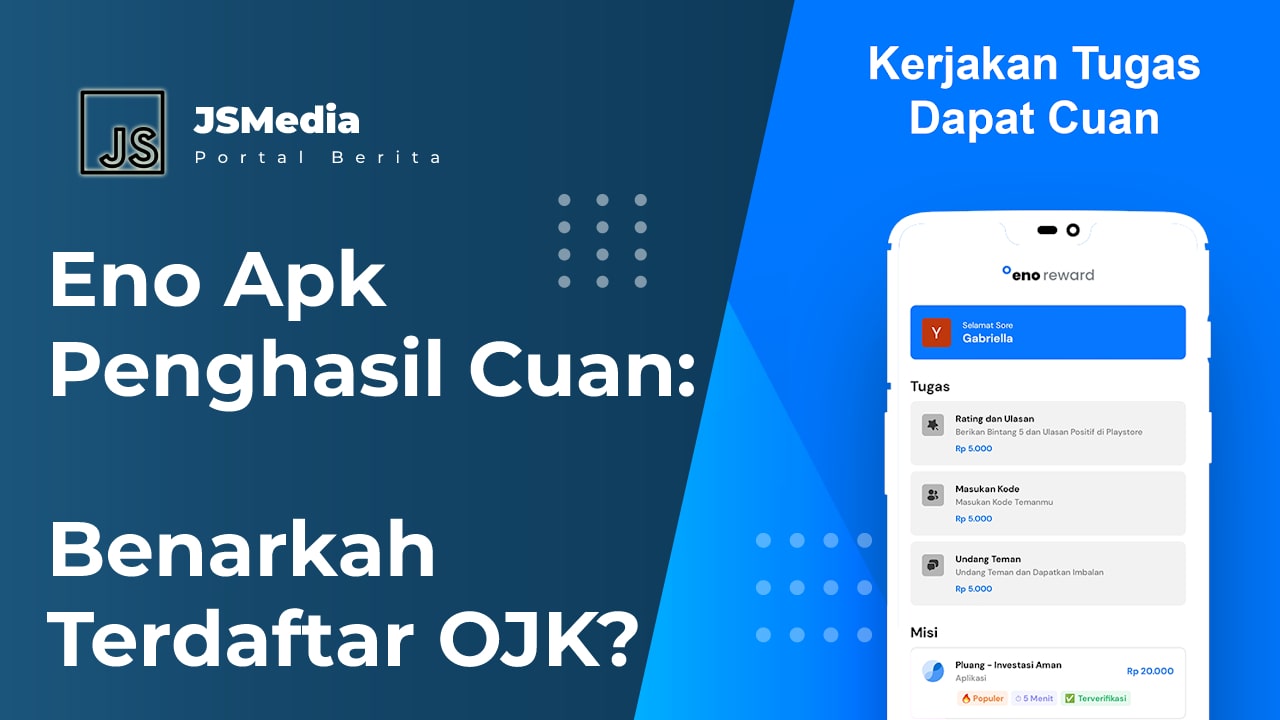 Eno Apk Penghasil Cuan: Benarkah Terdaftar OJK?