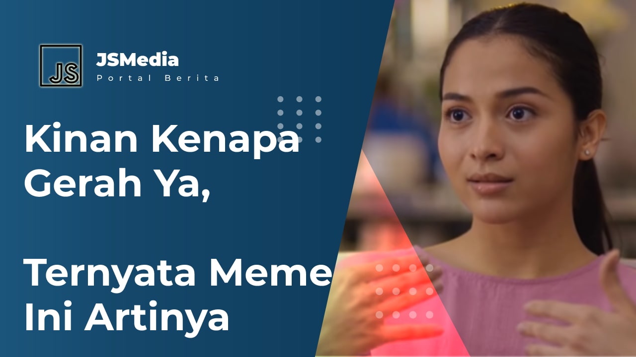 Kinan Kenapa Gerah Ya, Ternyata Meme Ini Artinya