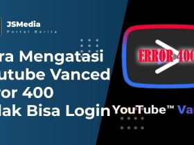 Cara Mengatasi Youtube Vanced Error 400 Tidak Bisa Login