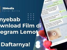 Penyebab Download Film di Telegram Lemot