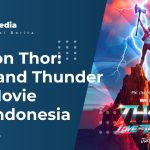 Nonton Thor: Love and Thunder
