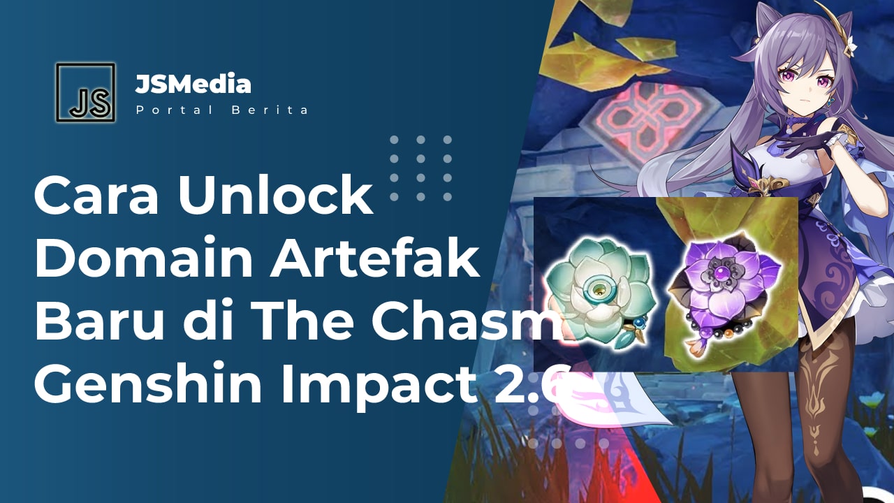 Cara Unlock Domain Artefak Baru di The Chasm Genshin Impact 2.6