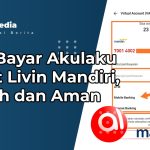 Cara Bayar Akulaku Lewat Livin Mandiri