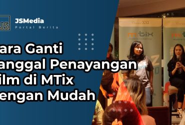 Cara Ganti Tanggal Penayangan Film di MTix dengan Mudah