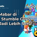 Cara Mabar di Game Stumble Guys