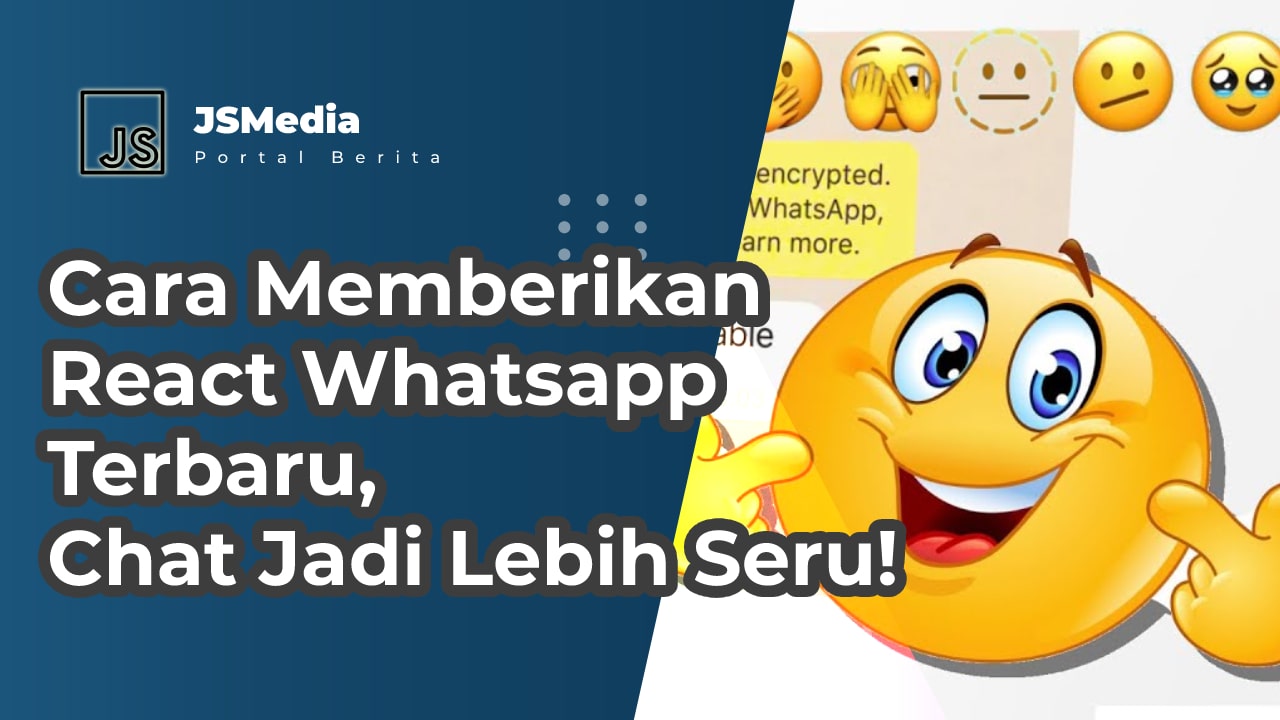 Cara Memberikan React Whatsapp