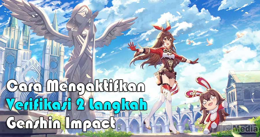 Cara Mengaktifkan Verifikasi 2 Langkah Genshin Impact