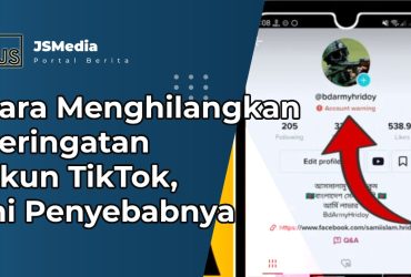 Cara Menghilangkan Peringatan Akun TikTok