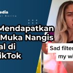 Cara Mendapatkan Filter Muka Nangis