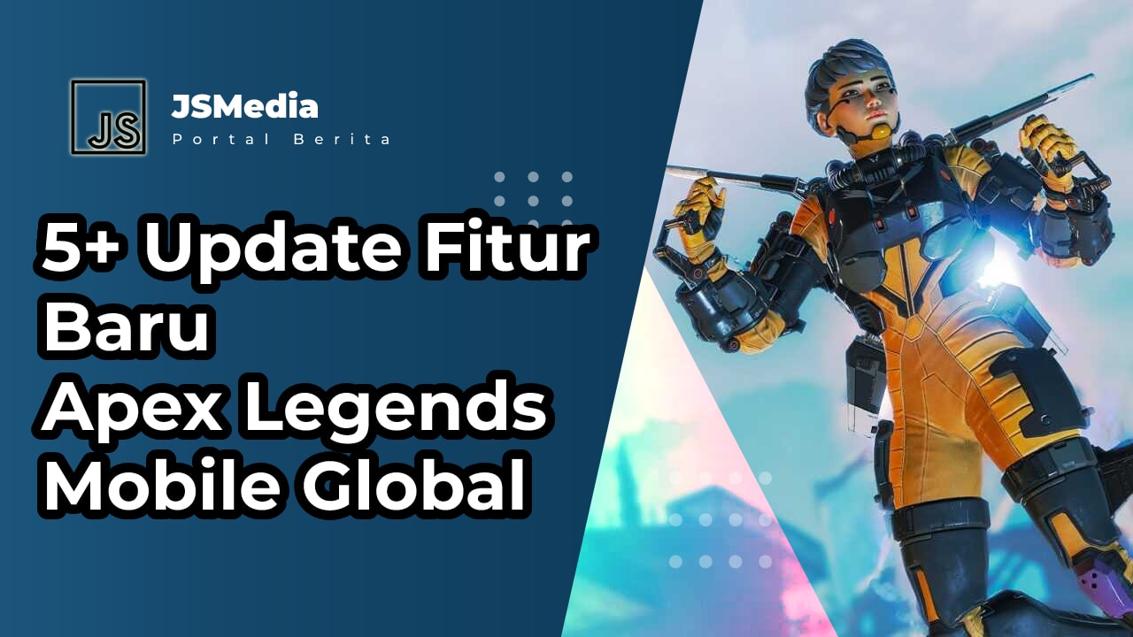 Fitur Baru Apex Legends Mobile Global