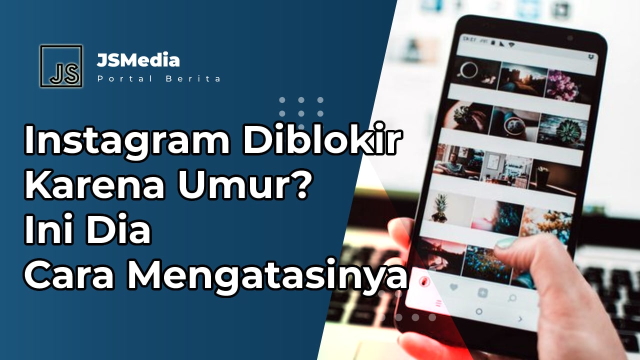 Instagram Diblokir Karena Umur