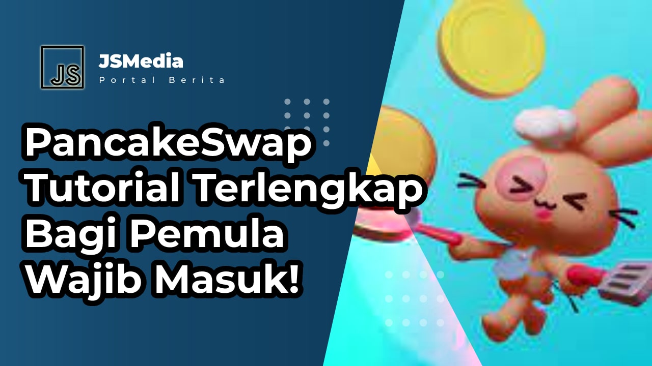 PancakeSwap Tutorial Terlengkap