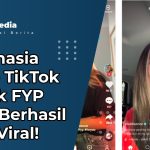 Rahasia Video TikTok Masuk FYP