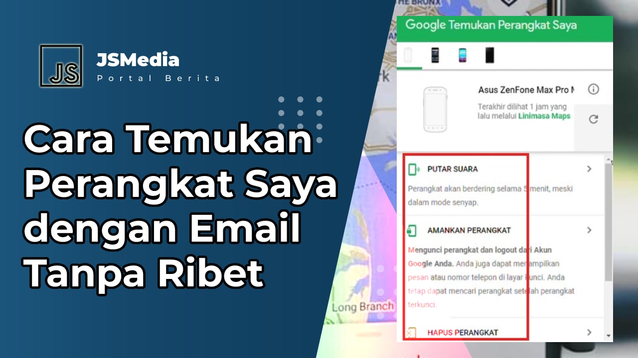 Cara Temukan Perangkat Saya dengan Email Tanpa Ribet