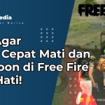 Tips Agar Tidak Cepat Mati dan Too Soon di Free Fire