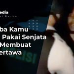 Apa Coba Kamu Jangan Pakai Senjata Buang Membuat Polisi Tertawa