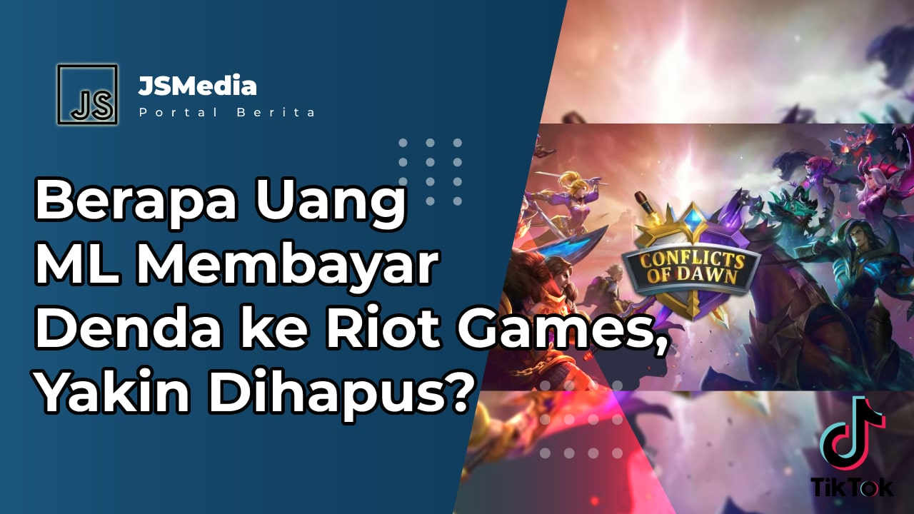 Berapa Uang ML Membayar Denda ke Riot Games