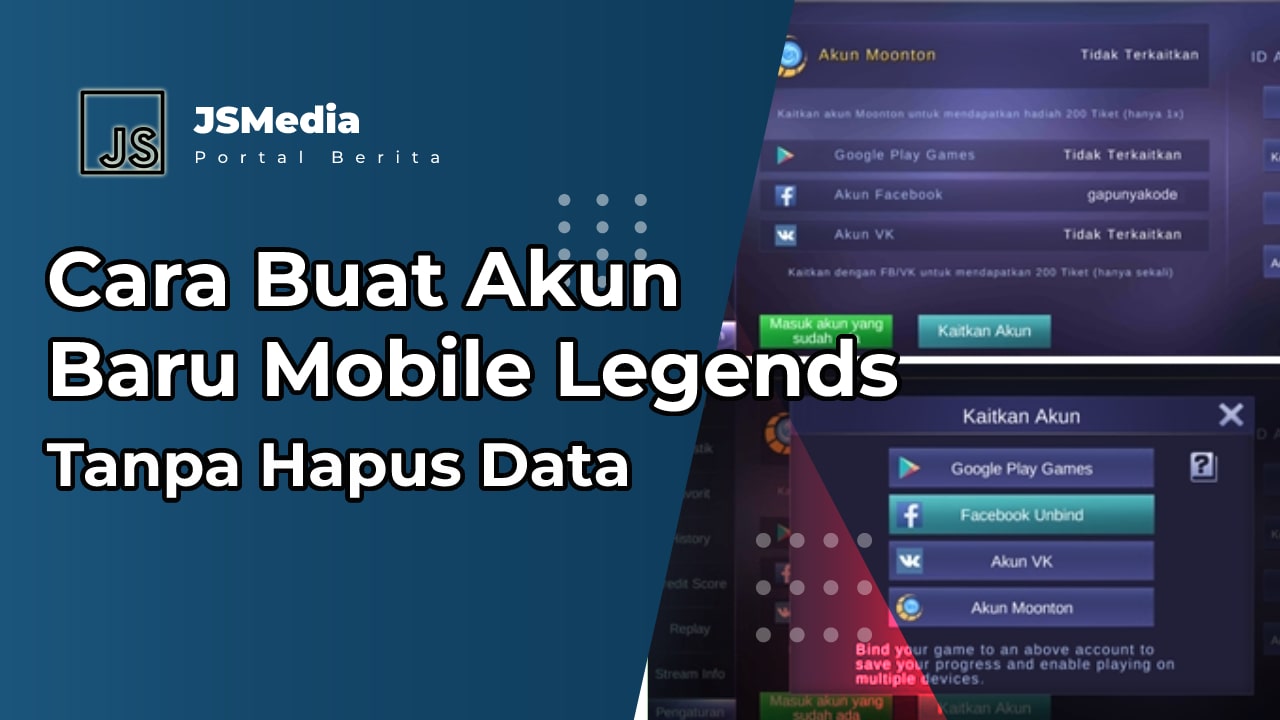 Cara Buat Akun Baru Mobile Legends