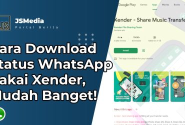 Cara Download Status WhatsApp Pakai Xender