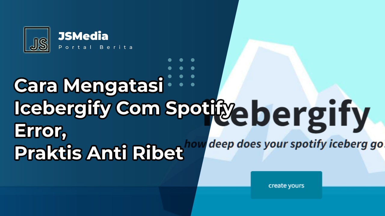 Cara Mengatasi Icebergify Com Spotify Error