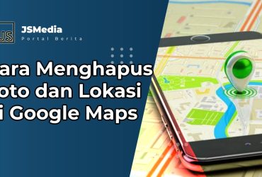 Cara Menghapus Foto dan Lokasi di Google Maps