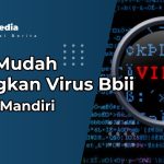 Cara Mudah Hilangkan Virus Bbii