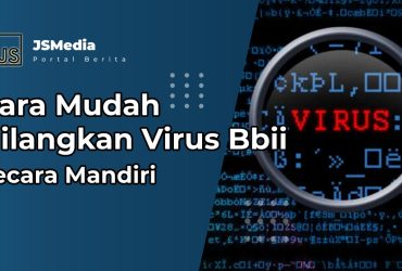 Cara Mudah Hilangkan Virus Bbii