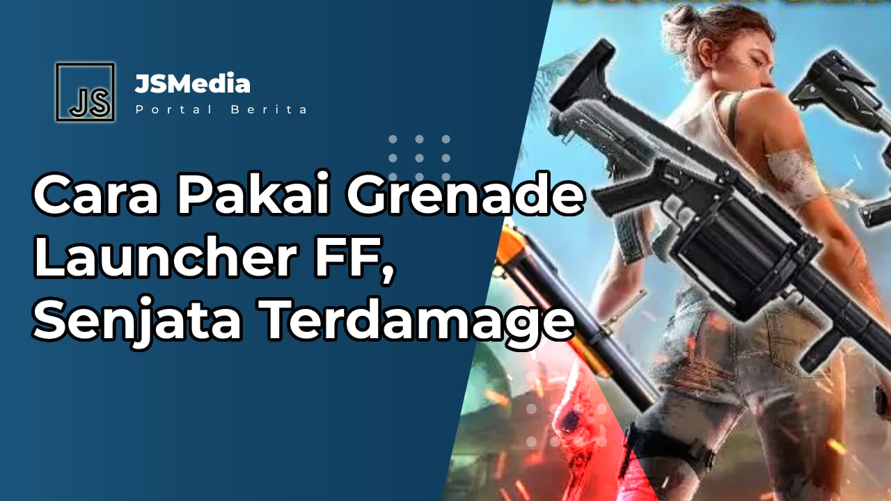 Cara Pakai Grenade Launcher FF