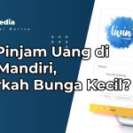 Cara Pinjam Uang di Livin Mandiri