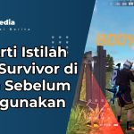 Cek Arti Istilah Lone Survivor