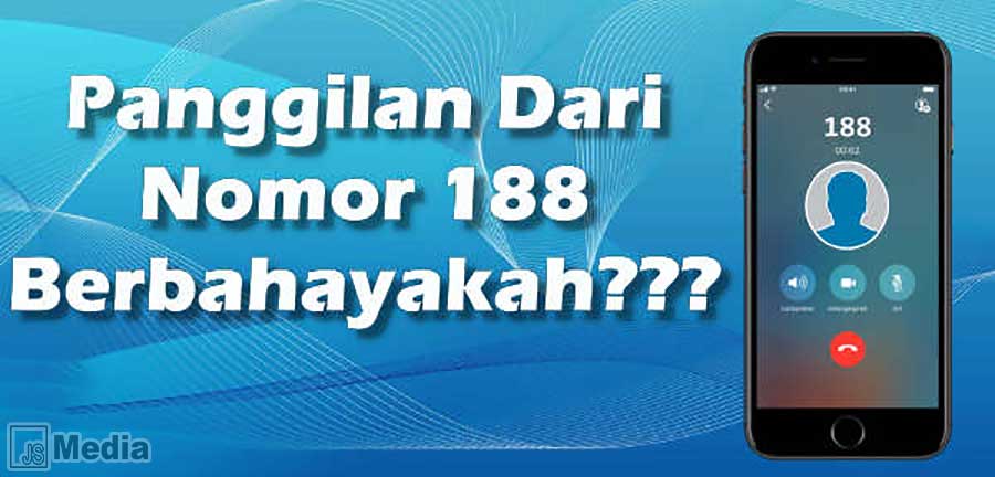 Kenapa Kita Ditelepon Nomor 188 Terus